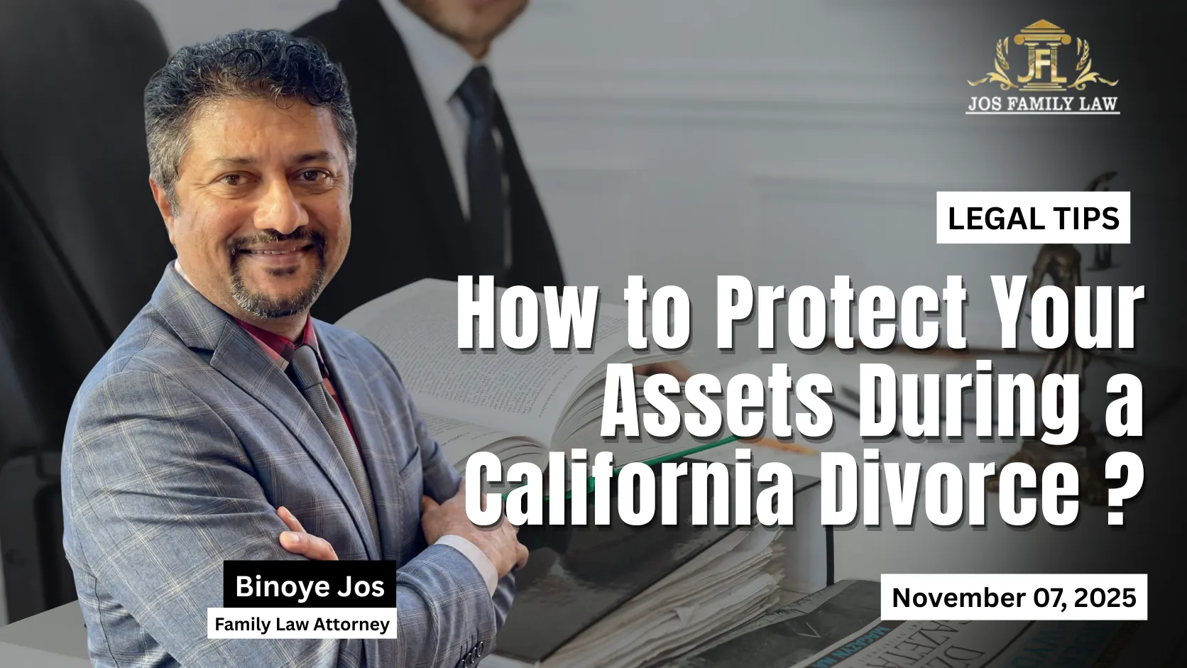 How to Protect Your Assets During a California Divorce | OC Divorce Lawyer