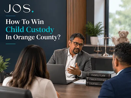How To Win Child Custody In Orange County?