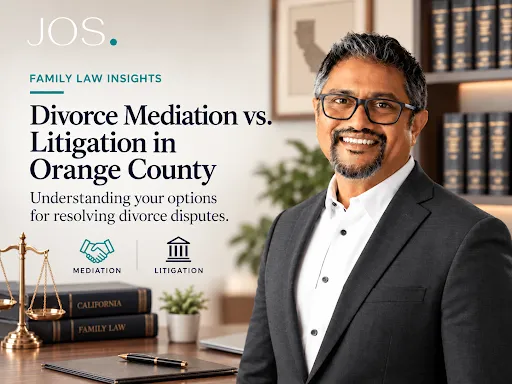 Divorce Mediation vs. Litigation in Orange County – comparing collaborative settlement and courtroom divorce options