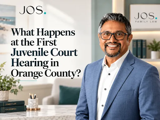 What Happens at the First Juvenile Court Hearing in Orange County?