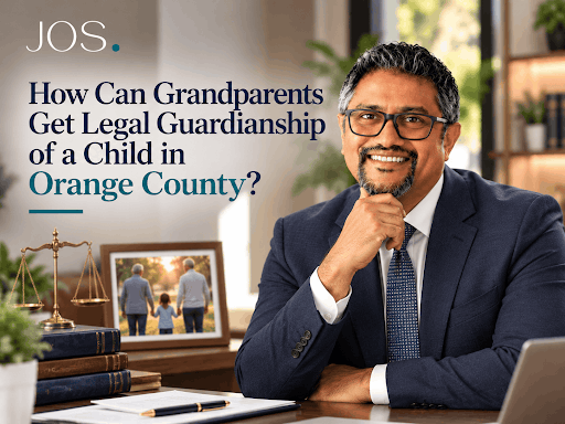 How Can Grandparents Get Legal Guardianship of a Child in Orange County?